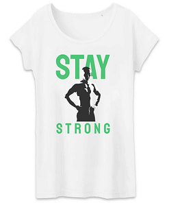 T-shirt bio Stay strong