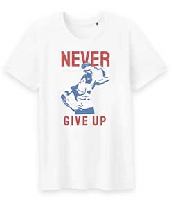 T-shirt bio Never give up