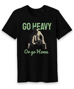 T-shirt bio go heavy or go home 2