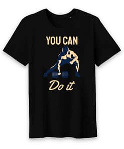 T-shirt bio You can do it