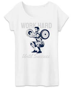 T-shirt bio Work hard until success