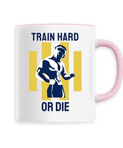Mug Train hard or die