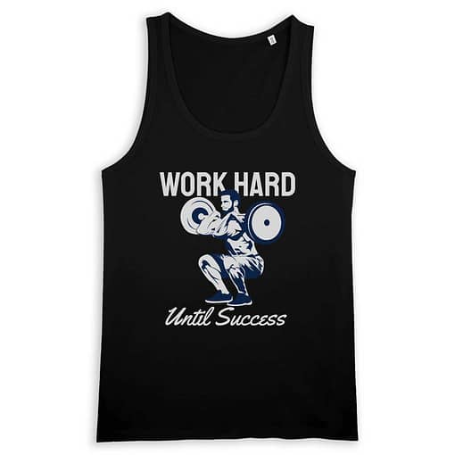 Débardeur Bio Work hard until success